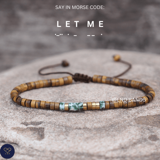 Morse Code Bracelet "LET ME" Meaningful, Secret Message Adjustable Uplifting Personal Mantra Affirmation Motivation - LND Bands