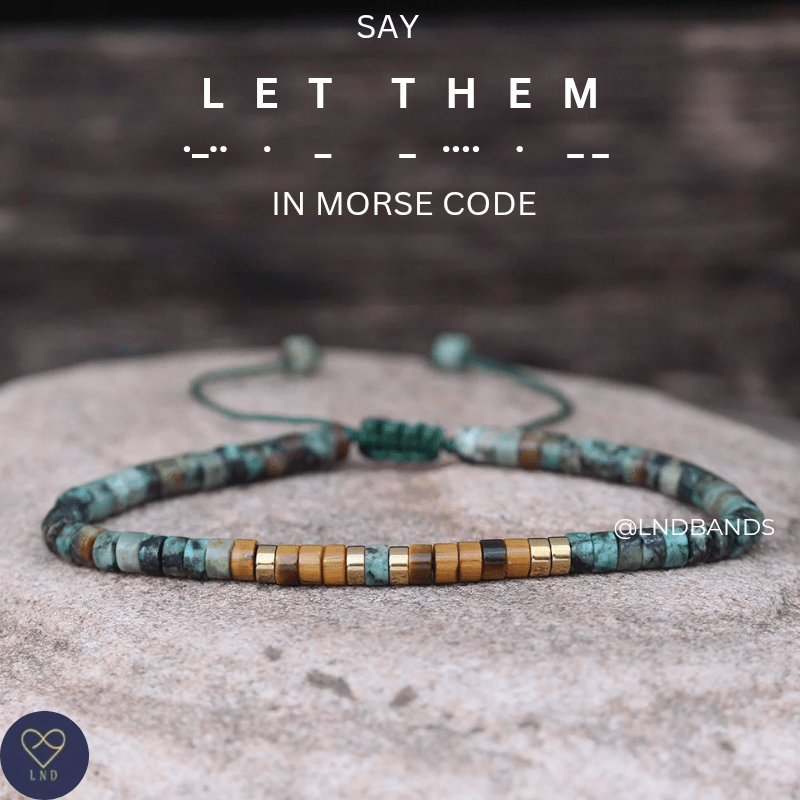 Morse code LET THEM African Turquoise Tiger eye, Adjustable Affirmation Bracelet, motivational encouraging inspirational bracelet, support - LND Bands