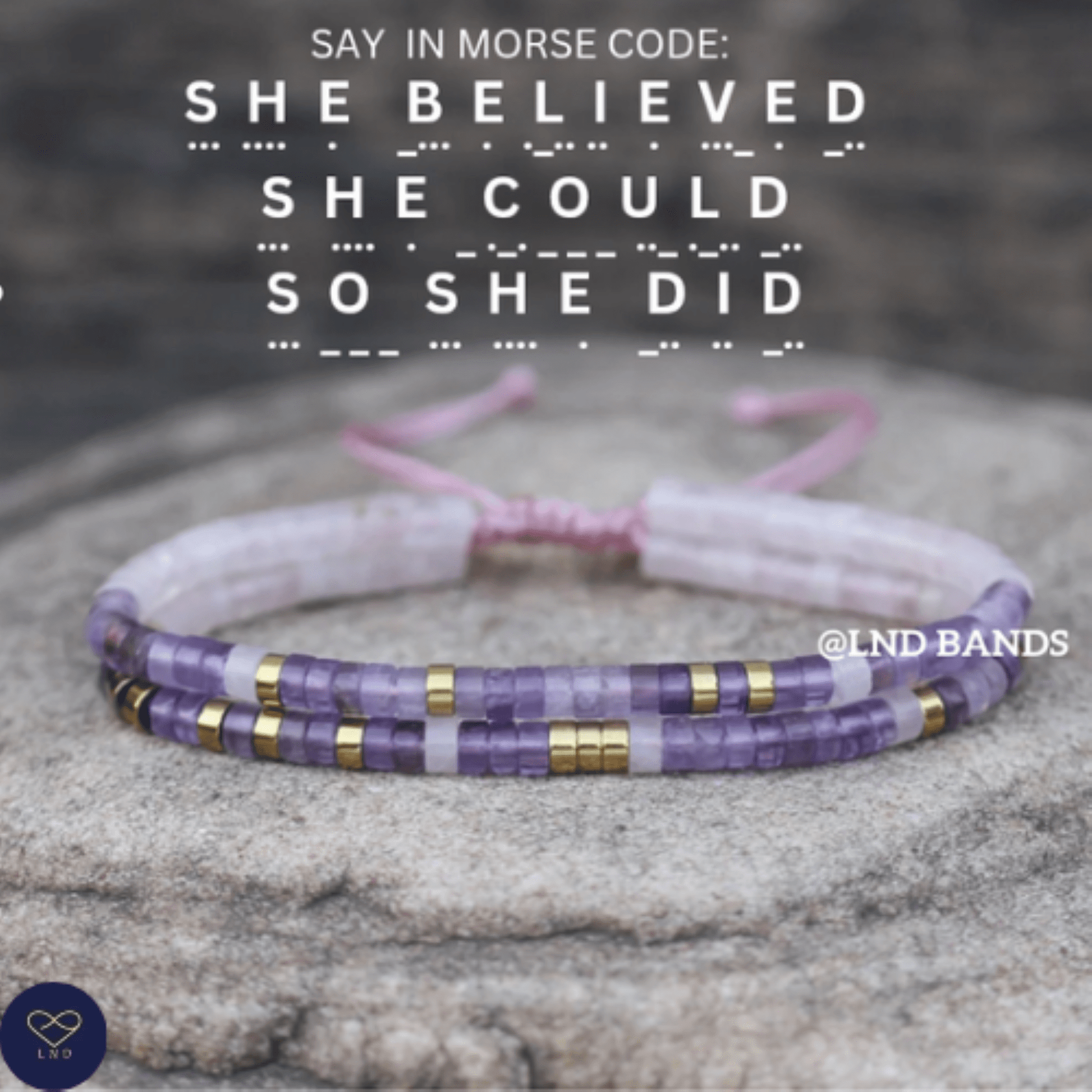 SHE BELIEVED SHE could so she did Morse Code Bracelet, Motivational Inspirational Encouragement, Affirmation Meaningful Beaded support - LND Bands