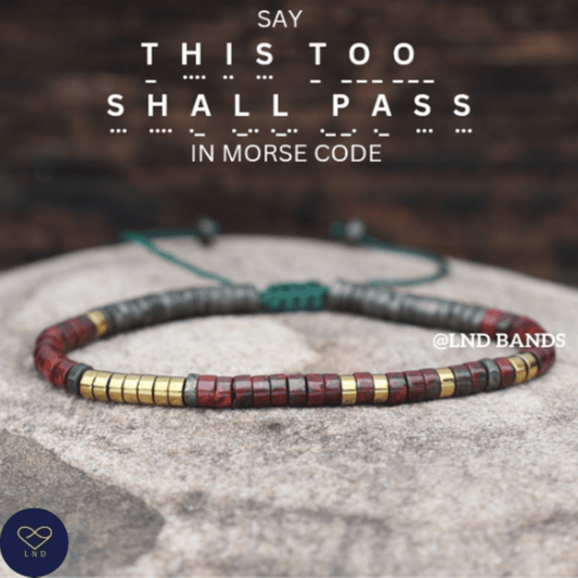 THIS TOO SHALL Pass Morse Code Bracelet, Motivational Inspirational Encouragement, Adjustable Affirmation Meaningful Beaded bracelet support - LND Bands