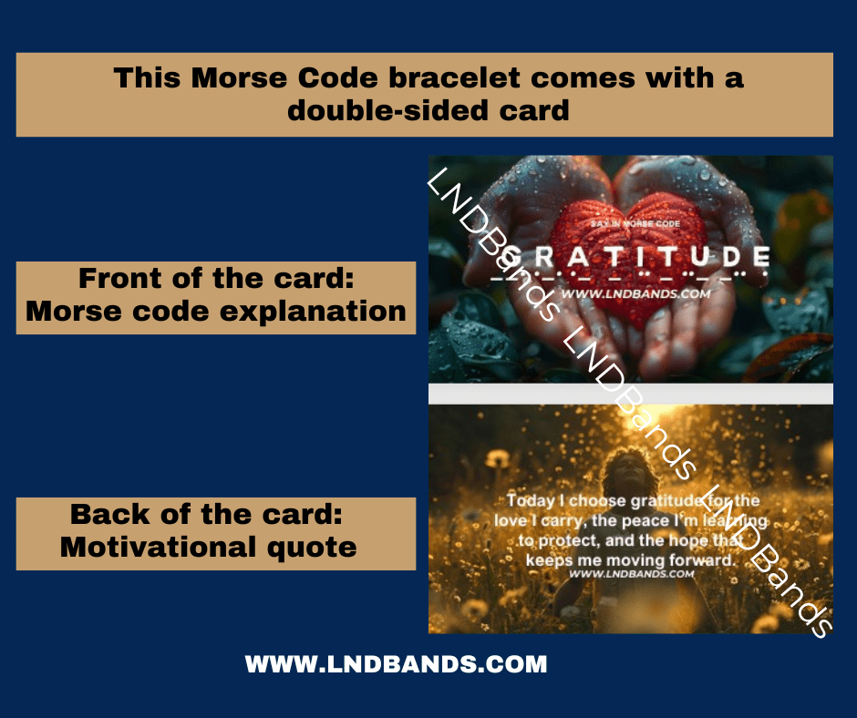 Morse Code Bracelet GRATITUDE: Adjustable, Meaningful, Secret Message, Personal Mantra Affirmation Motivation, Encourage, Uplifting - LND Bands