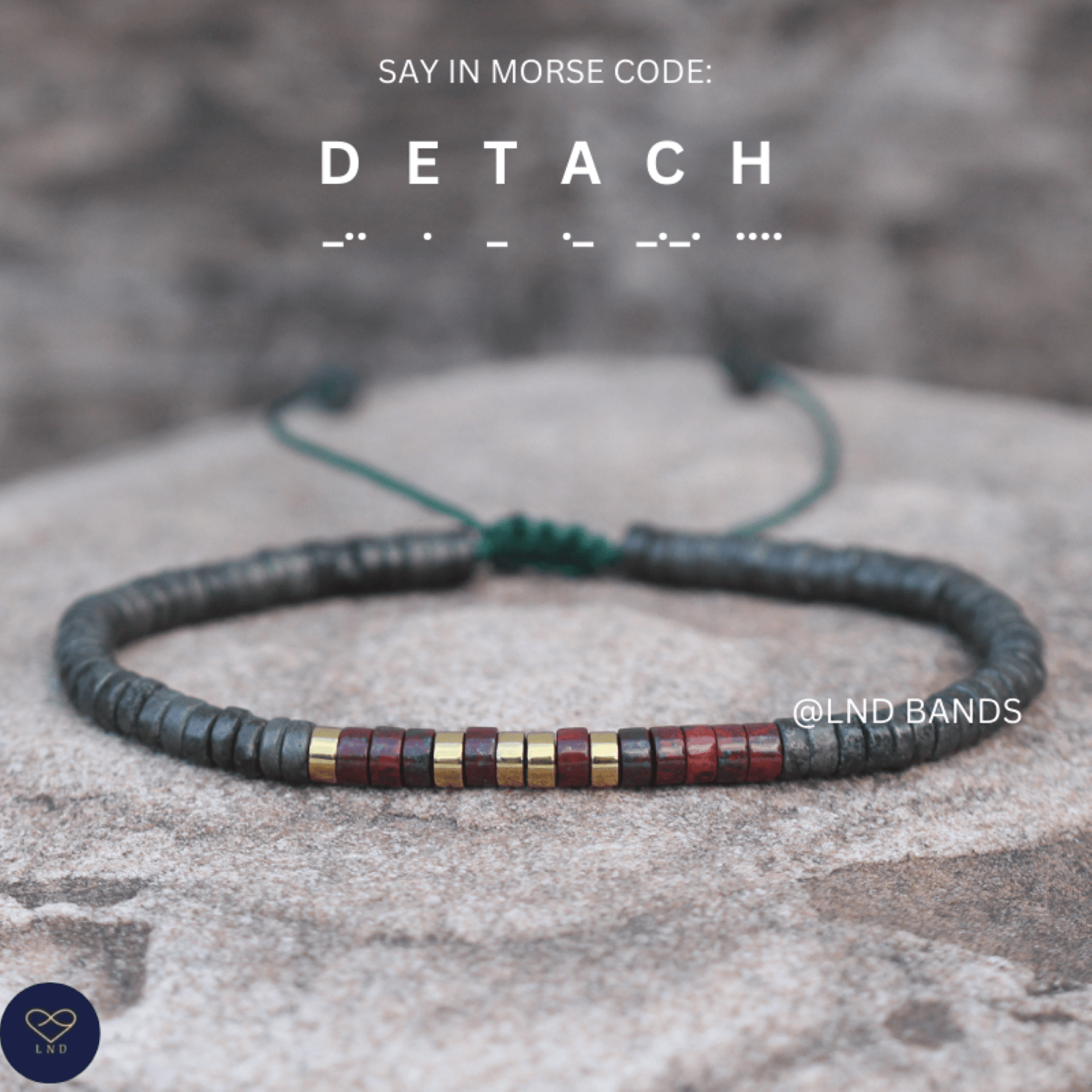 Morse Code DETACH beaded bracelet - Inspiration, Motivation, Support, Encouragement, Affirmation, Meaningful, uplifting hidden message - LND Bands