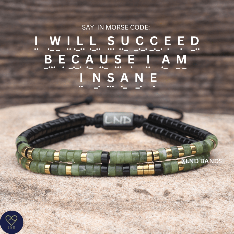 Morse Code 'I will succeed because I am insane" Bracelet fun, motivational, inspirational - LND Bands
