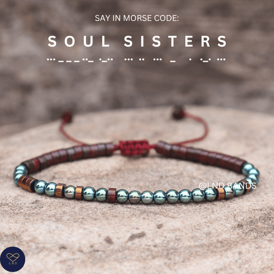 Morse Code "SOUL SISTERS" Bead Bracelet: Inspiration, Motivation, Support, Encouragement, Affirmation, Meaningful, distance, friendship - LND Bands