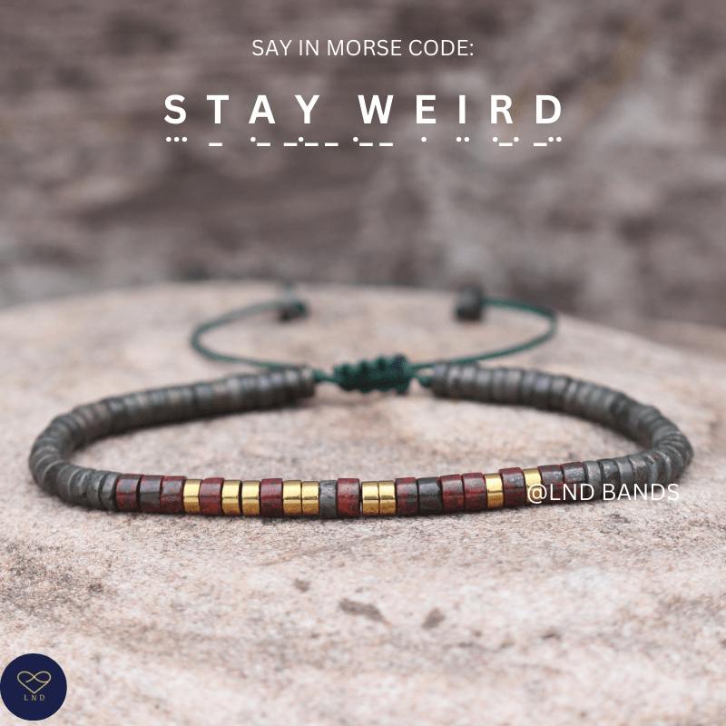 Morse code "STAY WEIRD", Adjustable funny secret message, Inspirational, birthday gift, joke, crazy gift - LND Bands