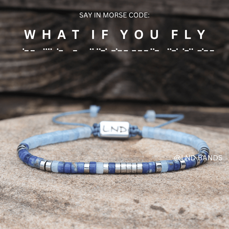 Morse Code What if You Fly bracelet: Inspiration, Motivation, Encouragement, Meaningful uplifting secret message - LND Bands