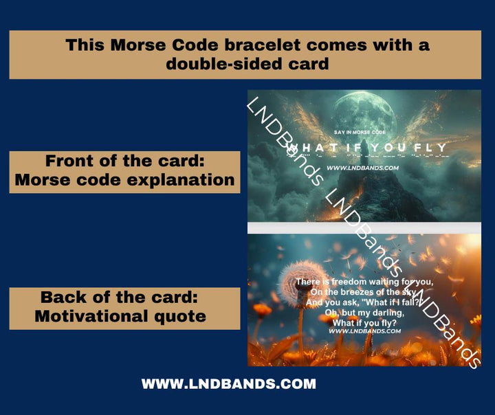 Morse Code What if You Fly bracelet: Inspiration, Motivation, Encouragement, Meaningful uplifting secret message - LND Bands