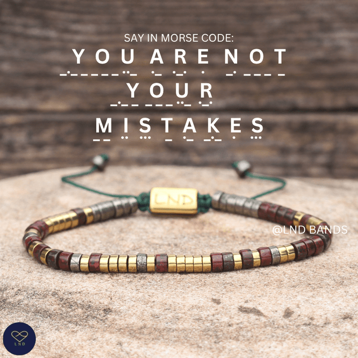 Morse Code "You Are Not Your Mistakes" Bracelet - Inspiration, Motivation, Encouragement, Affirmation, Meaningful, uplifting - LND Bands